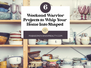 6 Weekend Warrior Projects to Whip Your Home Into Shape