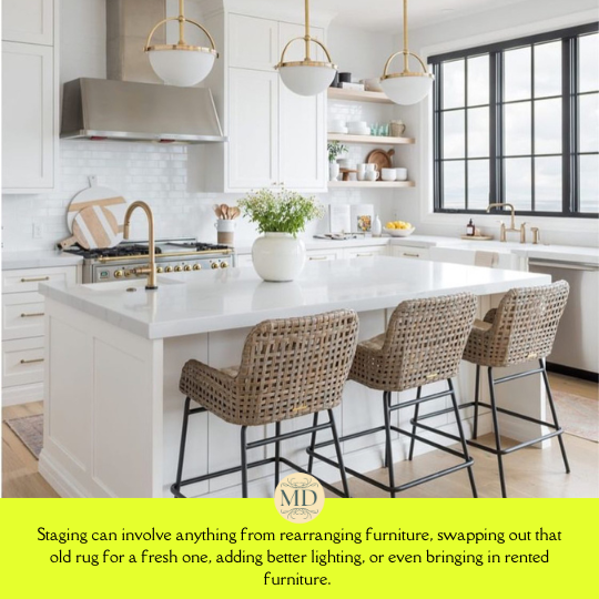 Staging can involve anything from rearranging furniture, swapping out that old rug for a fresh one, adding better lighting, or even bringing in rented furniture.