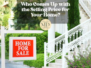 4 Experts Who Help You Determine the Best Selling Price For Your Home