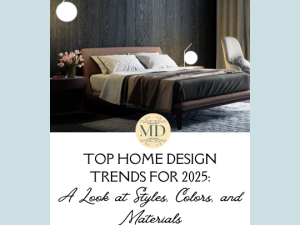 2025 Home Design Trends: Top Styles, Colors, and Materials to Watch